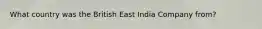 What country was the British East India Company from?