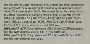 The country of Caspir produces only cereal and milk. Quantities and prices of these goods for the last several years are shown below. The base year is 2015. Prices and Quantities Year | Price of Cereal | Quantity of Cereal | Price of Milk | Quantity of Milk 2015 | 4.00 | 100 |1.50 | 180 2016 | 4.00 | 120 |2.00 | 200 2017 | 5.00 | 150 |2.50 | 200 2018 | 6.00 | 180 |3.50 | 240 Refer to Table 23-5. In 2018, this country's a. real GDP was 1080, and the GDP deflator was 156.3. b. real GDP was1080, and the GDP deflator was 177.8. c. real GDP was 1920, and the GDP deflator was 177.8. d. real GDP was1920, and the GDP deflator was 156.3.