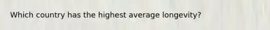 Which country has the highest average longevity?