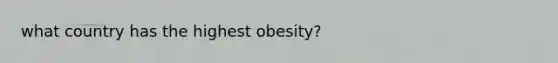 what country has the highest obesity?