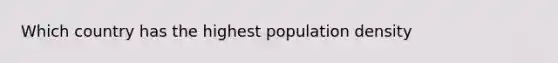 Which country has the highest population density