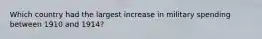 Which country had the largest increase in military spending between 1910 and 1914?