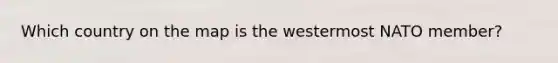 Which country on the map is the westermost NATO member?