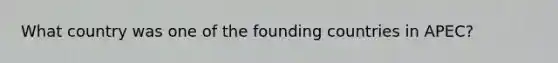 What country was one of the founding countries in APEC?