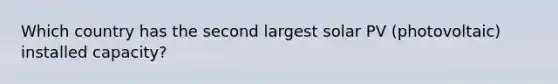 Which country has the second largest solar PV (photovoltaic) installed capacity?