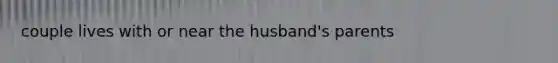 couple lives with or near the husband's parents