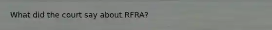 What did the court say about RFRA?