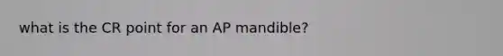 what is the CR point for an AP mandible?