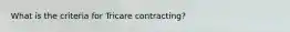 What is the criteria for Tricare contracting?