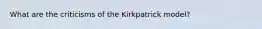 What are the criticisms of the Kirkpatrick model?