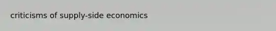 criticisms of supply-side economics