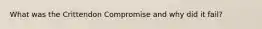 What was the Crittendon Compromise and why did it fail?