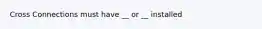 Cross Connections must have __ or __ installed