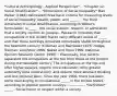 *Cultural Anthropology - Applied Perspective*... *Chapter 12: Social Stratification*... *Dimensions of Social Inequality* Max Weber (1946) delineated three basic criteria for measuring levels of social inequality: wealth, power, and _____... The third dimension of social stratification, according to Weber's formulation, is _____, the social esteem, respect, or admiration that a society confers on people... Research indicates that occupations in the United States carry different levels of _____ and that those rankings remained remarkably stable throughout the twentieth century (Coleman and Rainwater 1978; Hodge, Treiman, and Rossi 1966; Nakao and Treas 1990; National Opinion Research Center 1996)... Essentially, four factors separated the occupations at the top from those at the bottom during the twentieth century. The occupations at the top end offer higher salaries, require more education, offer greater autonomy (less supervision), and require more abstract thinking and less physical labor. Since the year 2000, there has been some rearranging of occupational _____ in the United States, according to popular opinion surveys. --------------- *Definition* _____ - Social honor or respect within a society.