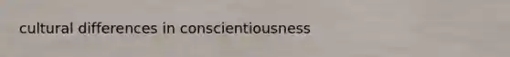 cultural differences in conscientiousness