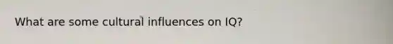 What are some cultural influences on IQ?