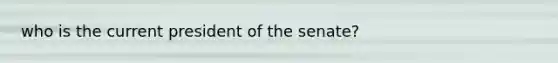 who is the current president of the senate?