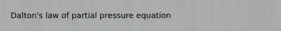 Dalton's law of partial pressure equation