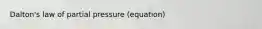 Dalton's law of partial pressure (equation)