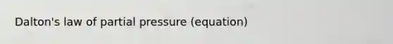 Dalton's law of partial pressure (equation)