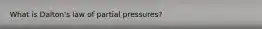 What is Dalton's law of partial pressures?