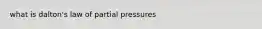 what is dalton's law of partial pressures