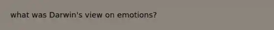 what was Darwin's view on emotions?