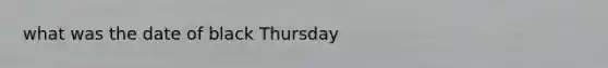 what was the date of black Thursday