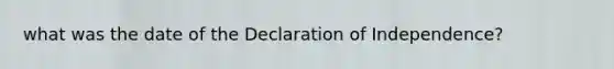 what was the date of the Declaration of Independence?