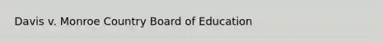 Davis v. Monroe Country Board of Education