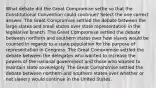 What debate did the Great Compromise settle so that the Constitutional Convention could continue? Select the one correct answer. The Great Compromise settled the debate between the large states and small states over state representation in the legislative branch. The Great Compromise settled the debate between northern and southern states over how slaves would be counted in regards to a state population for the purpose of representation in Congress. The Great Compromise settled the debate between the delegates who wanted to increase the powers of the national government and those who wanted to maintain state sovereignty. The Great Compromise settled the debate between northern and southern states over whether or not slavery would continue in the United States.