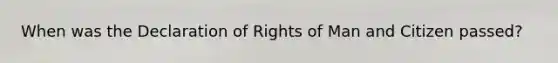 When was the Declaration of Rights of Man and Citizen passed?