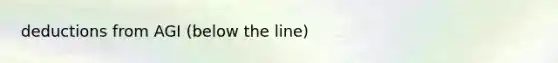 deductions from AGI (below the line)