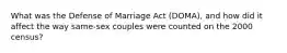 What was the Defense of Marriage Act (DOMA), and how did it affect the way same-sex couples were counted on the 2000 census?