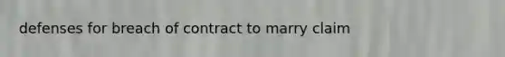 defenses for breach of contract to marry claim