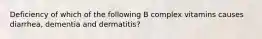 Deficiency of which of the following B complex vitamins causes diarrhea, dementia and dermatitis?