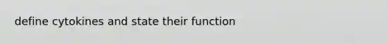 define cytokines and state their function