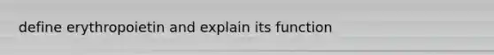 define erythropoietin and explain its function