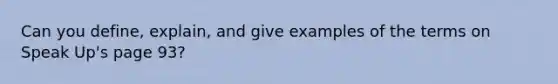 Can you define, explain, and give examples of the terms on Speak Up's page 93?