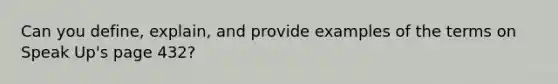 Can you define, explain, and provide examples of the terms on Speak Up's page 432?