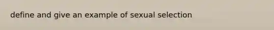 define and give an example of sexual selection