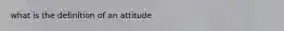 what is the definition of an attitude