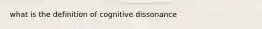 what is the definition of cognitive dissonance