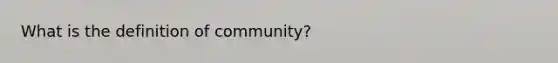 What is the definition of community?