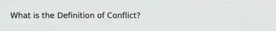 What is the Definition of Conflict?