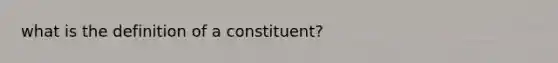 what is the definition of a constituent?