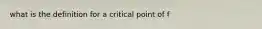 what is the definition for a critical point of f