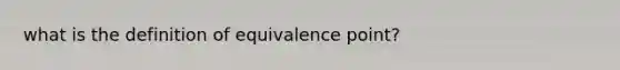 what is the definition of equivalence point?