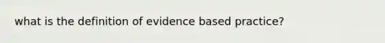 what is the definition of evidence based practice?