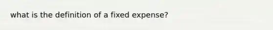 what is the definition of a fixed expense?